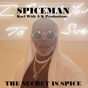 The Secret Is Spice