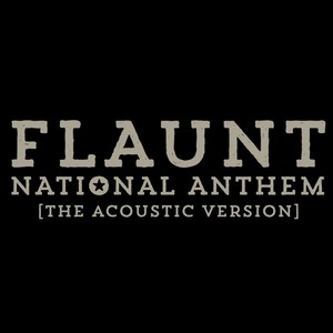 National Anthem (The Acoustic Version)