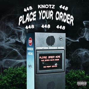 Place Your Order (Explicit)