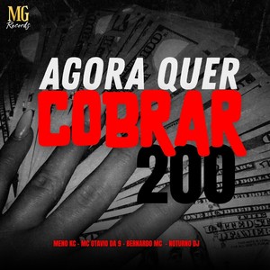 AGORA QUER COBRAR 200 (Explicit)