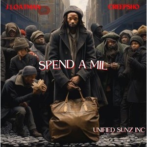 Spend a Mil (feat. Creepsho) [Explicit]