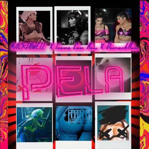 Pela (feat. Leona con flow, Demock flow & DJ TONA)