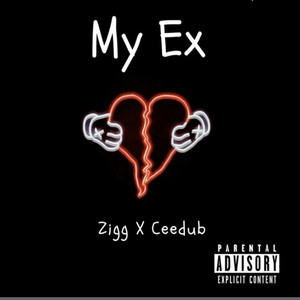 My Ex (Explicit)