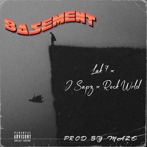 Basement (feat. J Sapz & Rock Wrld) [Explicit]