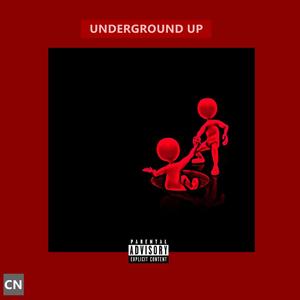 Underground Up, Vol. 1 (Explicit)