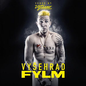 Vyšehrad: Fylm (Original Motion Picture Soundtrack) [Explicit]