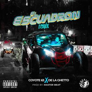 El Escuadron (feat. De La Ghetto) (Remix|Explicit)