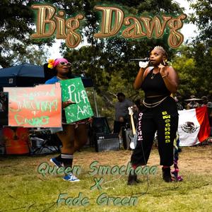 Big Dawg (feat. Queen Smochaaa) (Explicit)