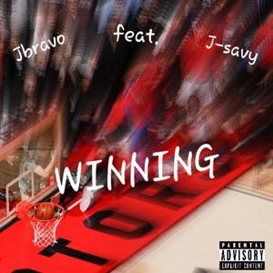 Winning (feat. J-Savy) [Explicit]