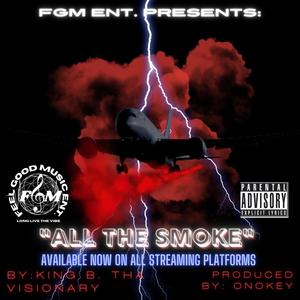 ALL THE SMOKE (Explicit)