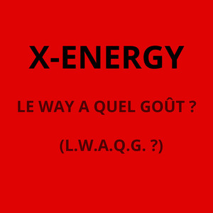 LE WAY A QUEL GOÛT ? (L.W.A.Q.G?)