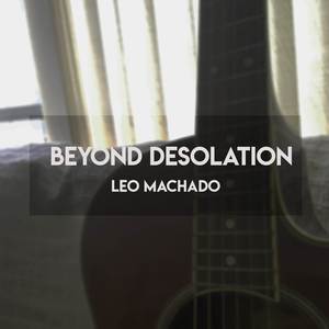 Beyond Desolation (From "The Last of Us Part II")