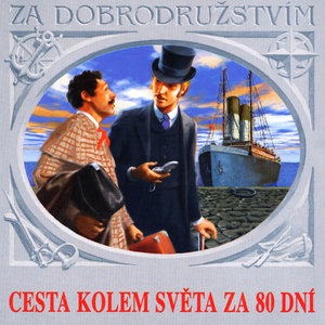 Cesta kolem světa za 80 dní - Podivné spojenectví