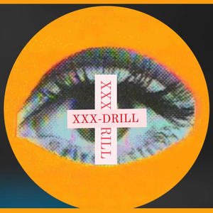 Xxx-Drill (Explicit)