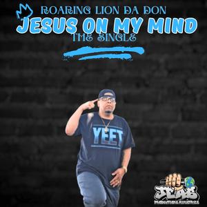 Jesus On My Mind