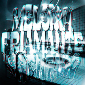 MELODIA FRIAMANTE INVENTADO (Sped Up)