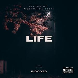 Life (feat. North$ide Flipp) (Explicit)
