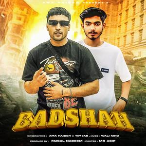 Badshah (feat. Tayyab) (Explicit)