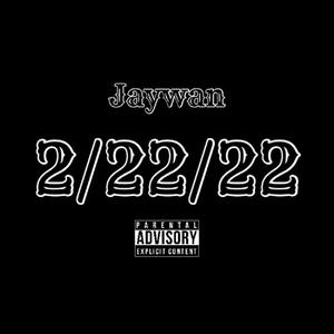 2/22/22 (Explicit)