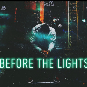 Before the Lights (Explicit)