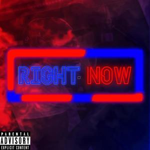 Right Now (Explicit)