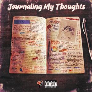 Journaling My Thoughts (Explicit)