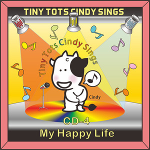 Cindy Sings CD4. My Happy Life