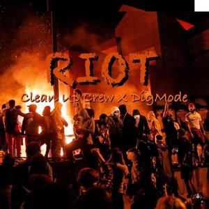 Riot(feat. Dig Mode) (Explicit)