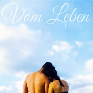 Vom Leben(feat. Anne Kirstein)