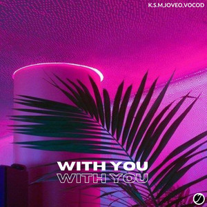 With You (Original Mix)