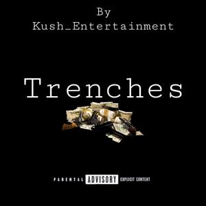 Trenches (Explicit)