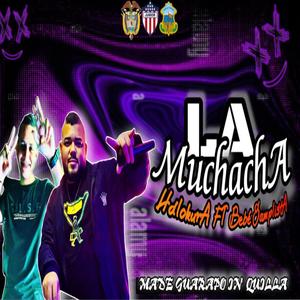 La Muchacha (feat. HD Locura & Bebe Samplista)