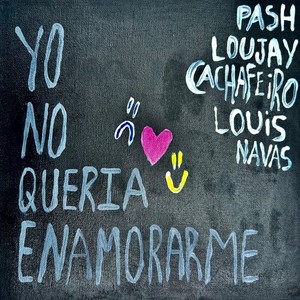 Yo No Queria Enamorarme (Explicit)