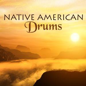 Native American Drums - Drum & Flute Indian Music, Shamanic Chanting and Drumming for Mindfulness Meditation