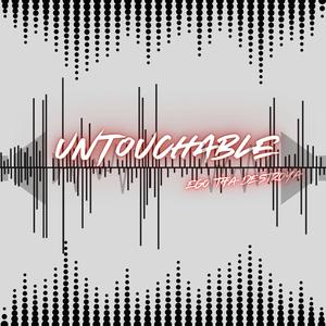 UNTOUCHABLE