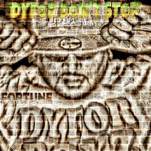 DyFor Don't Stop (Explicit)