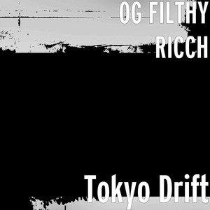 Tokyo Drift (Explicit)