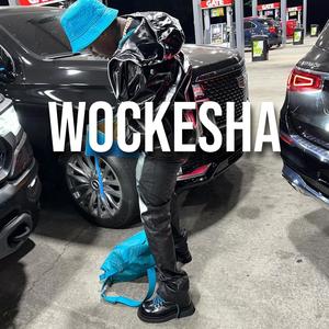 Wockesha (Explicit)