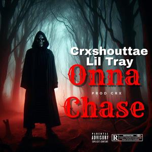 Onna Chase (feat. Lil Tray) (Explicit)