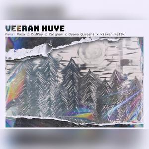 Veeran Huye (feat. ZcdPsy, Zaigham, Osama Qureshi & Rizwan Malik)