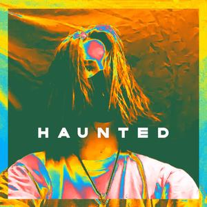 HAUNTED (Explicit)
