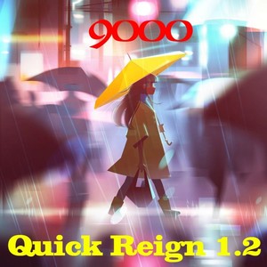 Quick Reign 1.2 (Explicit)