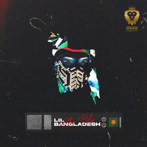 Lil Bangladesh (feat. Lit Slick) (Explicit)