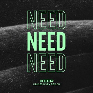 Need (James O'Hea Remix) (James O'Hea Remix)
