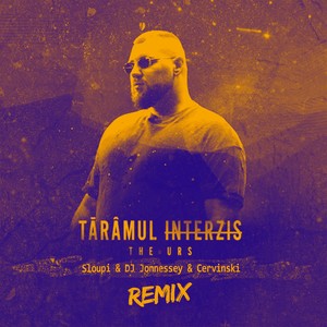 Taramul interzis (Sloupi & DJ Jonnessey & Cervinski Remix)