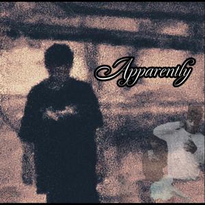 Apparently (Explicit)