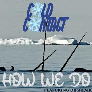 How We Do (feat. Bailezzey, Hatchet & Diisklmr) (Explicit)