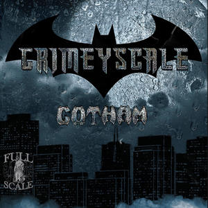 GRIMEYSCALE GOTHAM (Explicit)