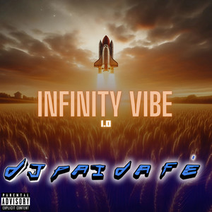 INFINITY VIBE 1.0 (Explicit)