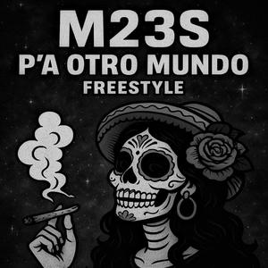 P'a Otro Mundo Freestyle